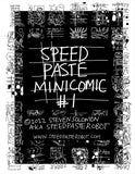 Speed Paste Minicomic #1: a lifetime’s madness in 22 pages